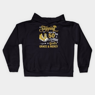 Stepping Into My 50th Birthday With God's Grace & Mercy Bday Kids Hoodie